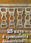 Homenatge 25 anys d'ajuntaments democràticsRipollet reuneix avui els seus regidors des de 1979.