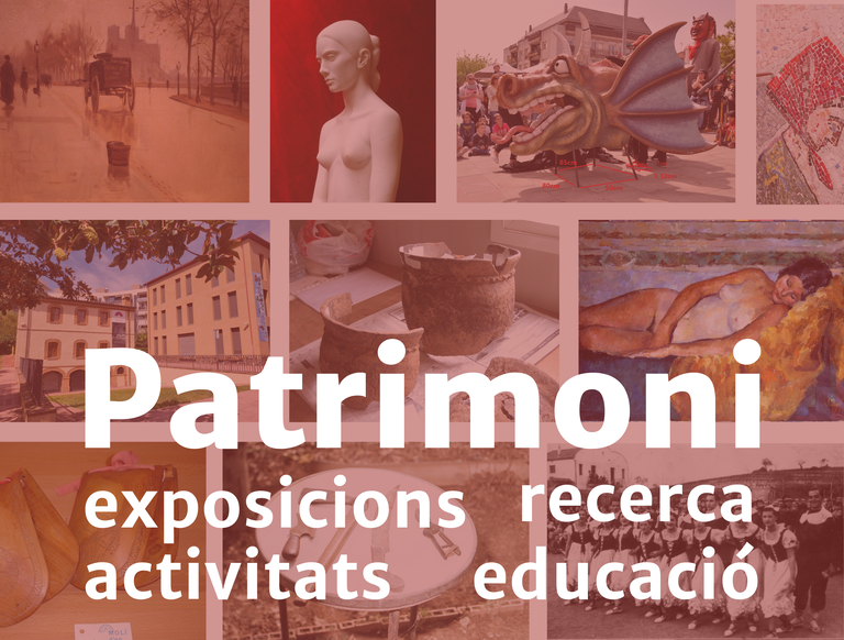Patrimoni. Exposicions, activitats, recerca, educació